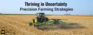 Thriving in Uncertainty: Precision Farming Strategies